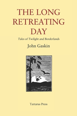 The Long Retreating Day - Gaskin, John