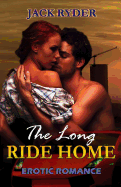 The Long Ride Home: Erotic Romance