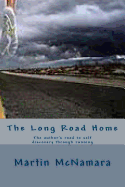 The Long Road Home: The author's road to self discovery through running