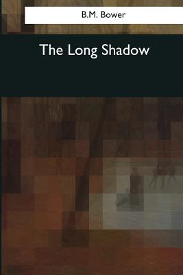 The Long Shadow - Bower, B M