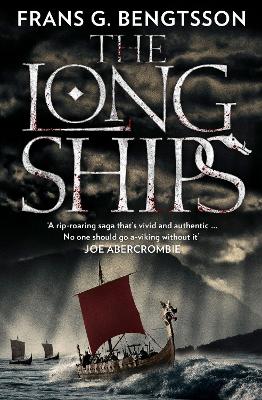 The Long Ships: A Saga of the Viking Age - Bengtsson, Frans G., and Meyer, Michael (Translated by)