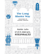 The Long Shorter Way: Discourses on Chassidic Thought
