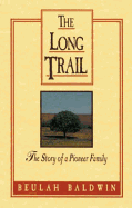 The Long Trail: The Story of a Pioneer Family
