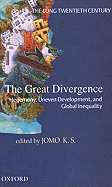 The Long Twentieth Century: The Great Divergence: Hegemony, Uneven Development, and Global Inequality