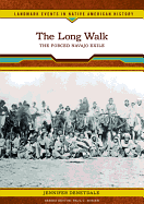 The Long Walk: The Forced Navajo Exile