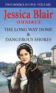 The Long Way Home: AND Dangerous Shores
