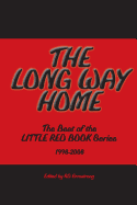 The Long Way Home: The Best of the Little Red Book Series 1998 -2008