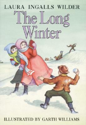 The Long Winter: A Newbery Honor Award Winner - Wilder, Laura Ingalls
