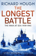 The Longest Battle: The War at Sea 1939-1945