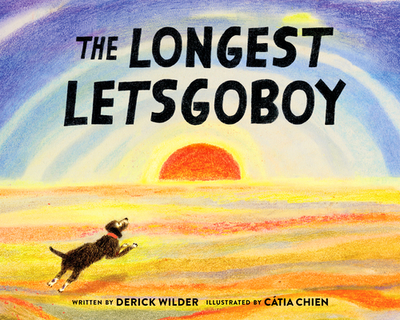 The Longest Letsgoboy - Wilder, Derick