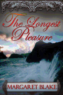 The Longest Pleasure