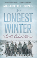 The Longest Winter: Scott's Other Heroes