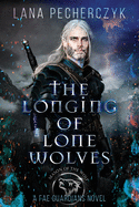 The Longing of Lone Wolves: A Fantasy Romance