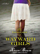 The Longings of Wayward Girls