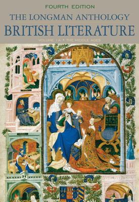 The Longman Anthology of British Literature: The Middle Ages, Volume 1a - Damrosch, David, and Dettmar, Kevin, and Baswell, Christopher, Professor