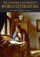 The Longman Anthology of World Literature, Volume C: The Early Modern Period