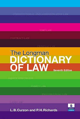 The Longman Dictionary of Law - Curzon, Leslie B., and Richards, Paul