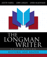 The Longman Writer: Rhetoric and Reader, Brief Edition