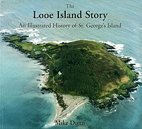 The Looe Island Story: An Illustrated History of St. George's Island