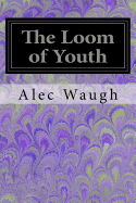 The Loom of Youth