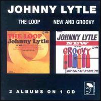 The Loop/New and Groovy - Johnny Lytle