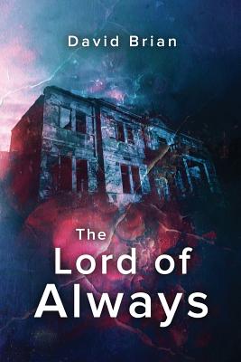 The Lord of Always - Brian, David