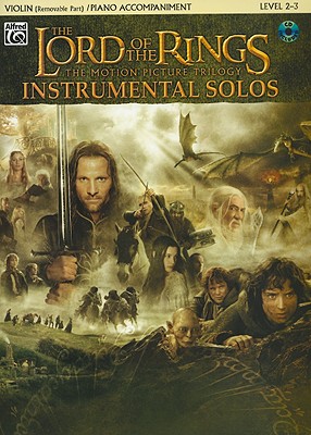 The Lord of the Rings Instrumental Solos for Strings: Violin (with Piano Acc.), Book & Online Audio/Software - Shore, Howard (Composer), and Galliford, Bill (Composer)