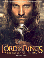 The Lord of the Rings the Return of the King Photo Guide - Brawn, David (Text by)