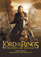 The Lord of the Rings: Weapons and Warfare