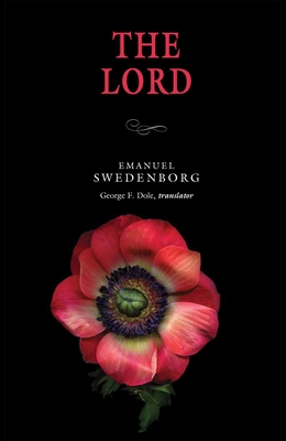 The Lord - Swedenborg, Emanuel, and Dole, George F (Translated by)