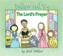The Lord's Prayer - Follow and Do