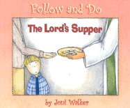 The Lord's Supper - Follow and Do