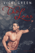 The Loss (Heartache series #1)