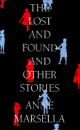 The Lost and Found: And Other Stories