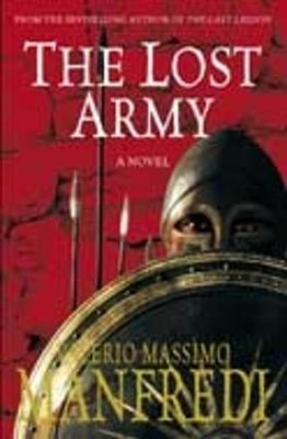 The Lost Army. Valerio Massimo Manfredi - Manfredi, Valerio Massimo