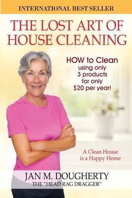 The Lost Art of House Cleaning: House Cleaning - Dougherty, Jan M
