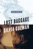 The Lost Baggage of Silvia Guzmn