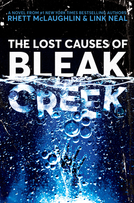 The Lost Causes of Bleak Creek - McLaughlin, Rhett, and Neal, Link