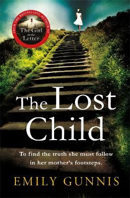 The Lost Child: An absolute heartbreaker from the Bestselling Author - Gunnis, Emily