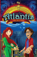 The Lost City of Atlantis: Tell Me a Tale