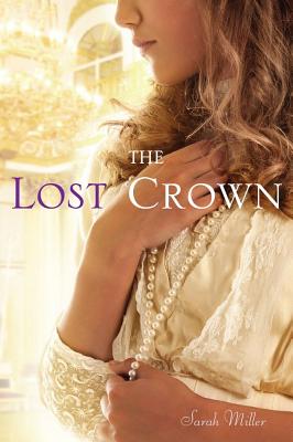 The Lost Crown - Miller, Sarah, Dr.