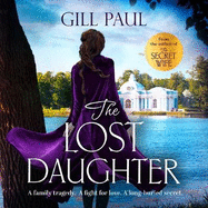 The Lost Daughter: From the #1 bestselling author of The Secret Wife