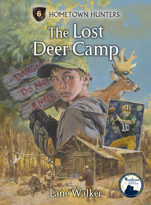 The Lost Deer Camp - Walker, Lane