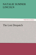 The Lost Despatch