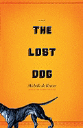 The Lost Dog - de Kretser, Michelle