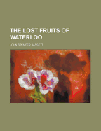 The lost fruits of Waterloo