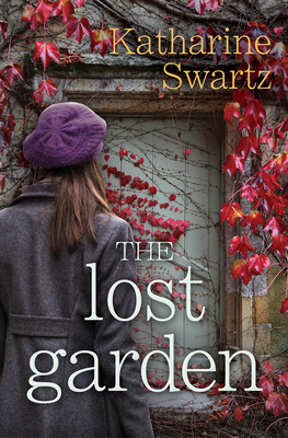 The Lost Garden - Swartz, Katharine, and Hewitt, Kate