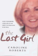 The Lost Girl: How I Triumphed Over Life at the Mercy of Fred and Rose West