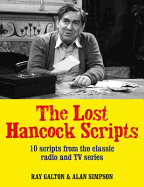The Lost Hancock Scripts: 10 Scripts from the Classic Radio and TV Series