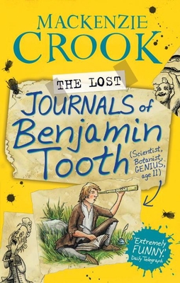 The Lost Journals of Benjamin Tooth - Crook, Mackenzie